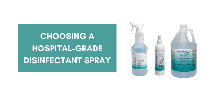 Choosing a hospital-grade disinfectant spray
